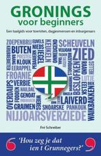 Gronings voor beginners 9789082347548 Fré Schreiber, Verzenden, Fré Schreiber