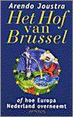 Het hof van Brussel, of, Hoe Europa Nederland overneemt, Gelezen, Onbekend, Verzenden
