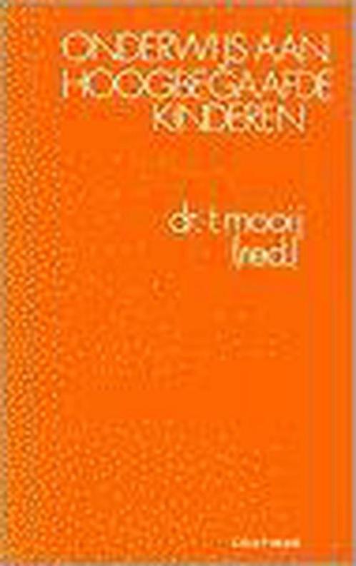 ONDERWIJS AAN HOOGBEGAAFDE KINDEREN 9789062838332 T MOOIJ, Boeken, Studieboeken en Cursussen, Gelezen, Verzenden