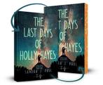 The Last Days of Holly Hayes 9789464945317 Sandra J. Paul, Boeken, Verzenden, Gelezen, Sandra J. Paul