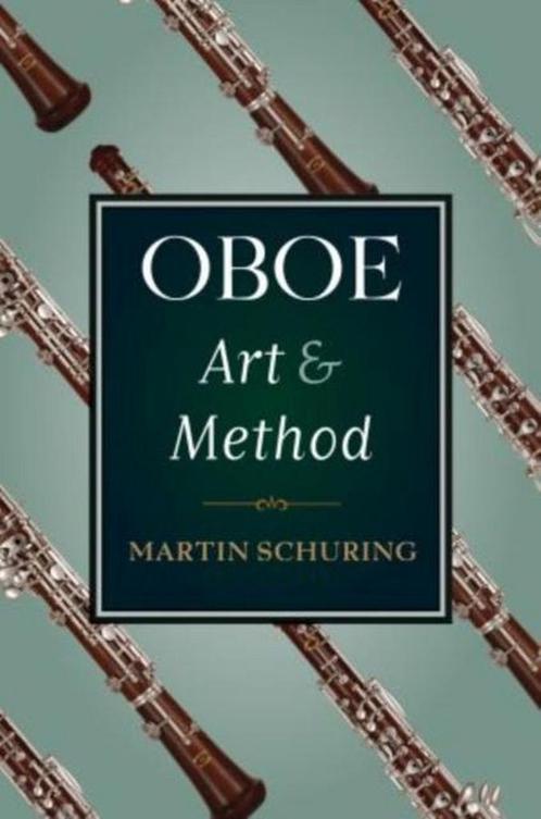 Oboe Art and Method 9780195374575, Boeken, Overige Boeken, Zo goed als nieuw, Verzenden