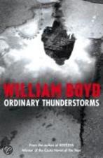 Ordinary Thunderstorms 9781408806067, Livres, William Boyd, Verzenden