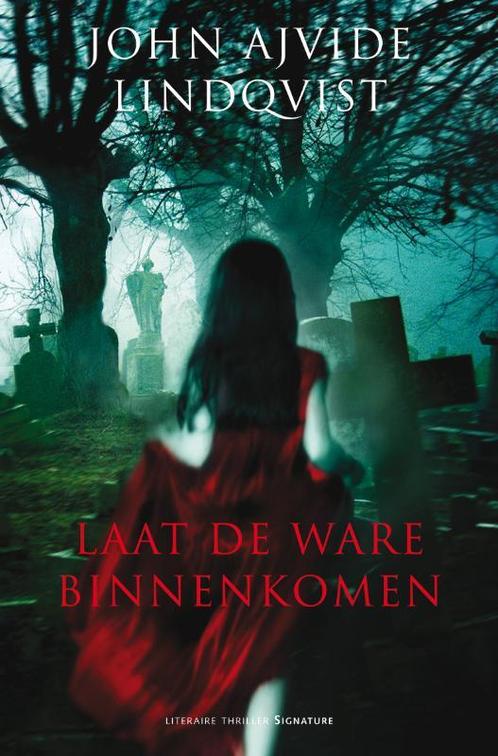 Laat de ware binnenkomen 9789056721992 J.A. Lindqvist, Boeken, Thrillers, Gelezen, Verzenden