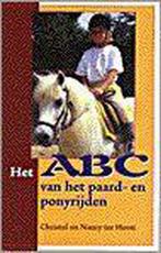 Het abc van het paard- en ponyrijden 9789038412191, Christel ter Horst, Horst, Nancy ter, Verzenden