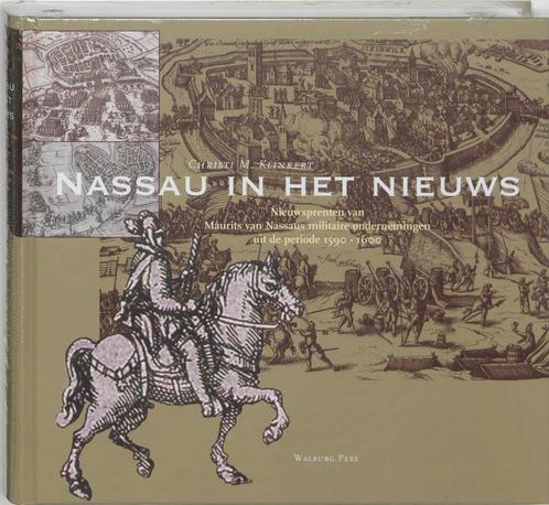 Nassau in het nieuws 9789057303722, Boeken, Geschiedenis | Nationaal, Gelezen, Verzenden