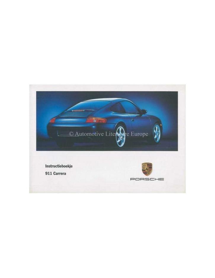 1999 PORSCHE 911 CARRERA INSTRUCTIEBOEKJE NEDERLANDS, Auto diversen, Handleidingen en Instructieboekjes