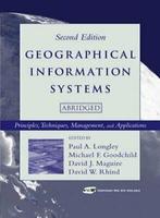 Geographical Information Systems: Principles, T, Longley,, Longley, Paul A., Verzenden