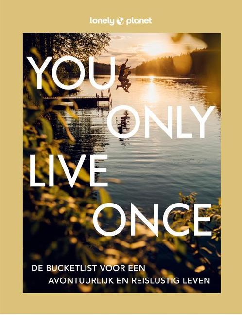 You Only Live Once / Lonely planet 9789043928595, Livres, Guides touristiques, Envoi