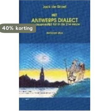 ANTWERPS DIALECT 9789059271623 J. de Graef, Verzenden, J. de Graef