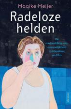 Radeloze helden 9789045048796, Boeken, Kunst en Cultuur | Dans en Theater, Gelezen, Maaike Meijer, Verzenden