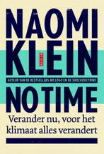 No time 9789044533767 Naomi Klein, Boeken, Verzenden, Gelezen, Naomi Klein