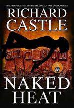 Naked Heat 9781401324025, Richard Castle, Richard Castle, Zo goed als nieuw, Verzenden