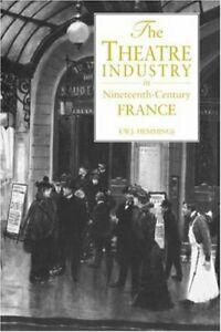 The Theatre Industry in Nineteenth-Century France.by, Boeken, Overige Boeken, Zo goed als nieuw, Verzenden