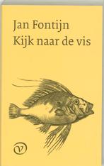 Kijk naar de vis 9789028209978 J. Fontijn, Boeken, Verzenden, Zo goed als nieuw, J. Fontijn