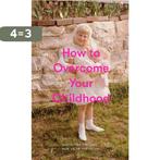The School of Life: : How to Overcome Your Childhood, Verzenden, Gelezen, The School of Life