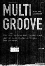 Multigroove 9789082284485, Boeken, Muziek, Arne van Terphoven, Zo goed als nieuw, Verzenden