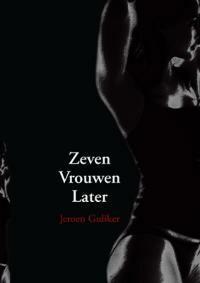 Zeven Vrouwen Later 9789048401925 J. Guliker, Boeken, Romans, Gelezen, Verzenden