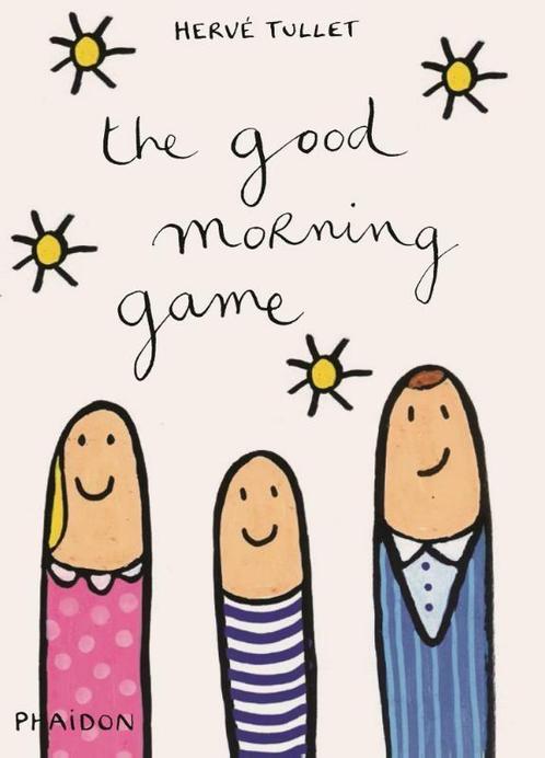 The Good Morning Game 9780714868752 Hervé Tullet, Boeken, Taal | Engels, Gelezen, Verzenden