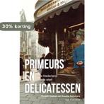 Primeurs en delicatessen 9789038800691 Roselie Kommers, Verzenden, Roselie Kommers