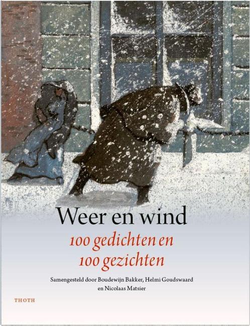 Weer en wind 9789068687989, Boeken, Overige Boeken, Zo goed als nieuw, Verzenden