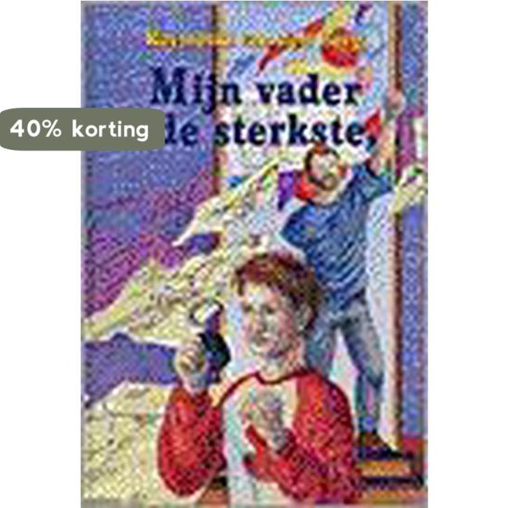 Mijn vader is de sterkste ... 9789029715195, Boeken, Kinderboeken | Jeugd | 13 jaar en ouder, Gelezen, Verzenden