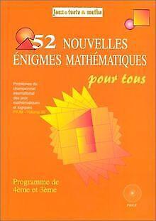 52 Nouvelles Énigmes mathématiques pour tous (4e-3e) ..., Livres, Livres Autre, Envoi