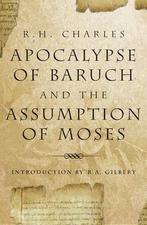The Apocalypse Of Baruch And The Assumption Of Moses, R. H. Charles, Verzenden