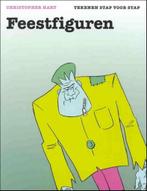 Feestfiguren / Tekenen stap voor stap 9789057641367 C. Hart, Boeken, Verzenden, Gelezen, C. Hart