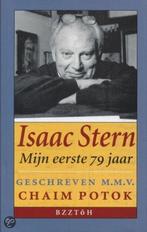 Isaac Stern, mijn eerste 79 jaar 9789055016884 Potok, Verzenden, Zo goed als nieuw, Potok