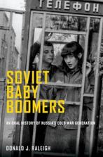 Soviet Baby Boomers 9780199744343 Donald J. Raleigh, Verzenden, Donald J. Raleigh