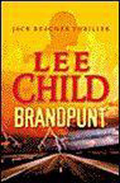 Brandpunt / Jack Reacher 9789024538782 Lee Child, Boeken, Thrillers, Gelezen, Verzenden