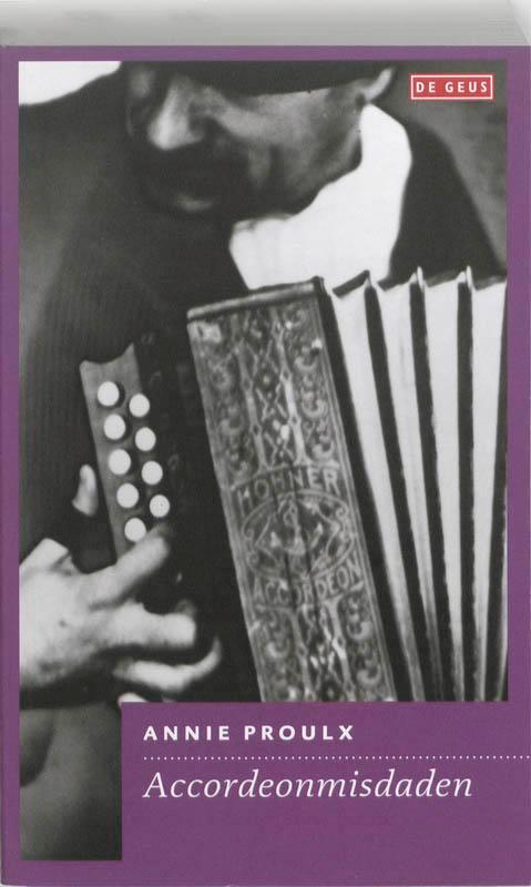 Accordeonmisdaden 9789044515794 Annie Proulx, Boeken, Romans, Gelezen, Verzenden