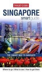 Insight Guides Singapore Smart Guide 9789812822673, Verzenden, Zo goed als nieuw, Insight Guides
