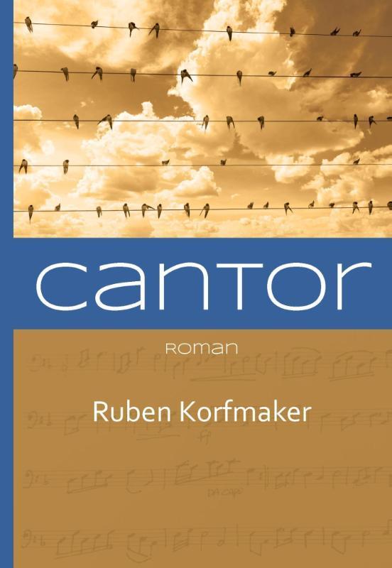 Cantor 9789082522105 Ruben Korfmaker, Livres, Romans, Envoi