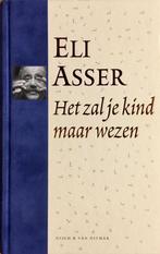 Het zal je kind maar wezen 9789038800103 E. Asser, Verzenden, Gelezen, E. Asser