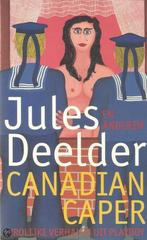 Canadian caper 9789060749128 Jules Deelder, Boeken, Verzenden, Gelezen, Jules Deelder
