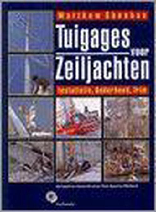 Tuigages voor zeiljachten / Bouw, uitrusting en onderhoud, Boeken, Hobby en Vrije tijd, Gelezen, Verzenden
