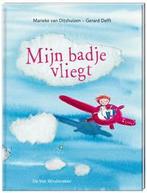 Mijn badje vliegt 9789051169850 Gerard Delft, Verzenden, Gerard Delft