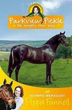 Tillys Pony Tails 9: Parkview Pickle: the Show Pony,, Pippa Funnell, Verzenden