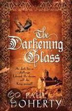 The Darkening Glass (Mathilde of Westminster Trilogy, Book, Paul Doherty, Zo goed als nieuw, Verzenden