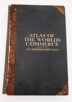 J. G. Bartholomew - Atlas of the Worlds Commerce - 1907, Antiquités & Art, Antiquités | Livres & Manuscrits