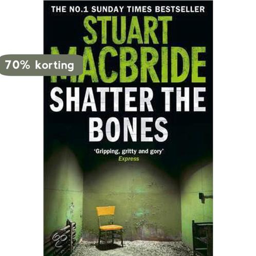 Shatter the Bones 9780007349449 Stuart MacBride, Boeken, Overige Boeken, Gelezen, Verzenden