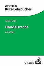 Handelsrecht: Ein StudienBook  Lettl, Tobias  Book, Lettl, Tobias, Verzenden