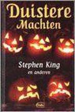 Duistere Machten 9789057950780, Livres, Contes & Fables, Stephen King, Verzenden