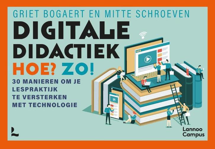 Digitale didactiek. Hoe? Zo! 9789401497121 Griet Bogaert, Livres, Livres d'étude & Cours, Envoi