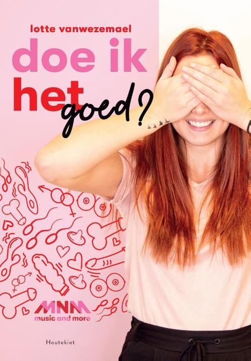 Doe ik het goed? 9789089247681 Lotte Vanwezemael, Boeken, Zwangerschap en Opvoeding, Zo goed als nieuw, Verzenden