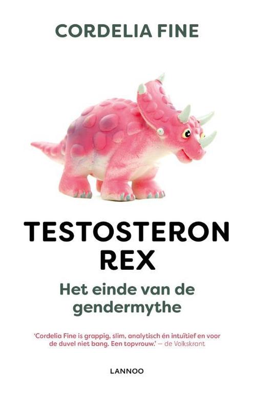 Testosteron Rex 9789401441698 Cordelia Fine, Boeken, Politiek en Maatschappij, Gelezen, Verzenden