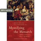 Mystifying the Monarch 9789053567678, Livres, Verzenden