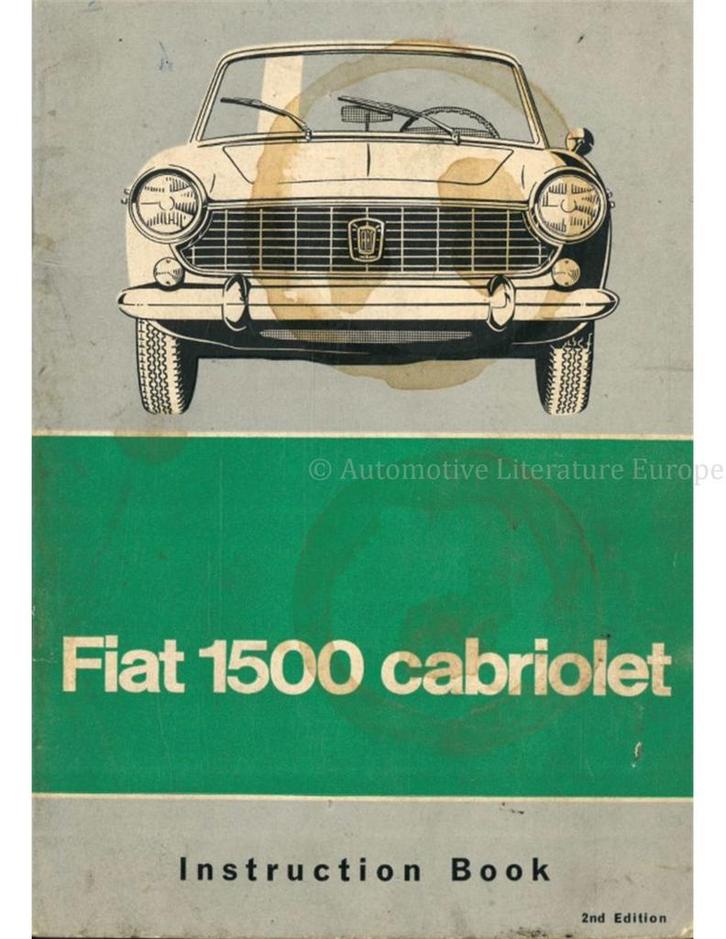 1961 FIAT 1500 CABRIOLET (TYPE 118H) INSTRUCTIEBOEKJE, Autos : Divers, Modes d'emploi & Notices d'utilisation