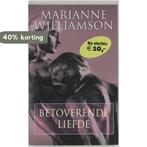 Betoverende liefde 9789022534373 Marianne Williamson, Boeken, Verzenden, Gelezen, Marianne Williamson